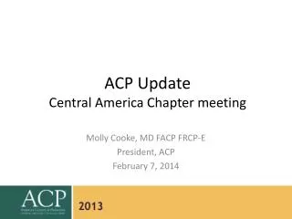 ACP Update Central America Chapter meeting