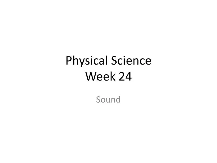 physical science week 24