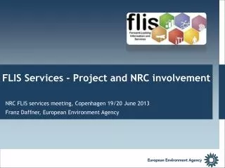 NRC FLIS services meeting , Copenhagen 19/20 June 2013