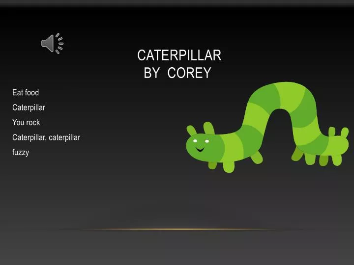 caterpillar by corey