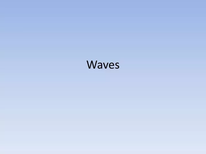 waves