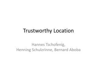 Trustworthy Location
