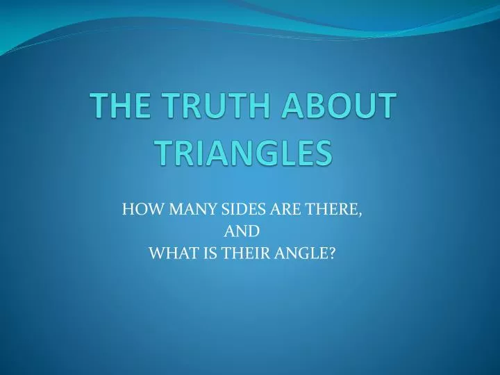 the truth about triangles