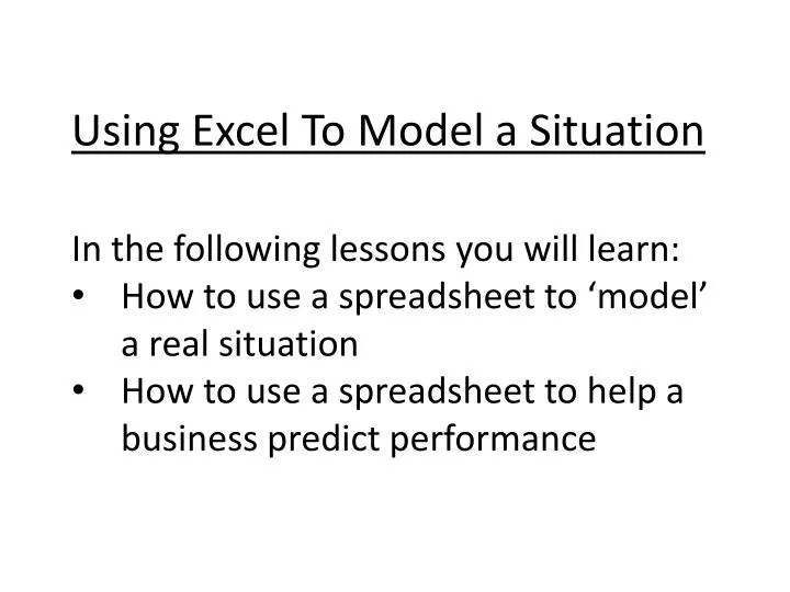 using excel to model a situation