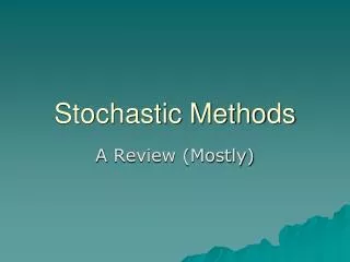 Stochastic Methods