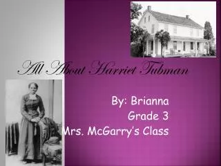 All About Harriet Tubman