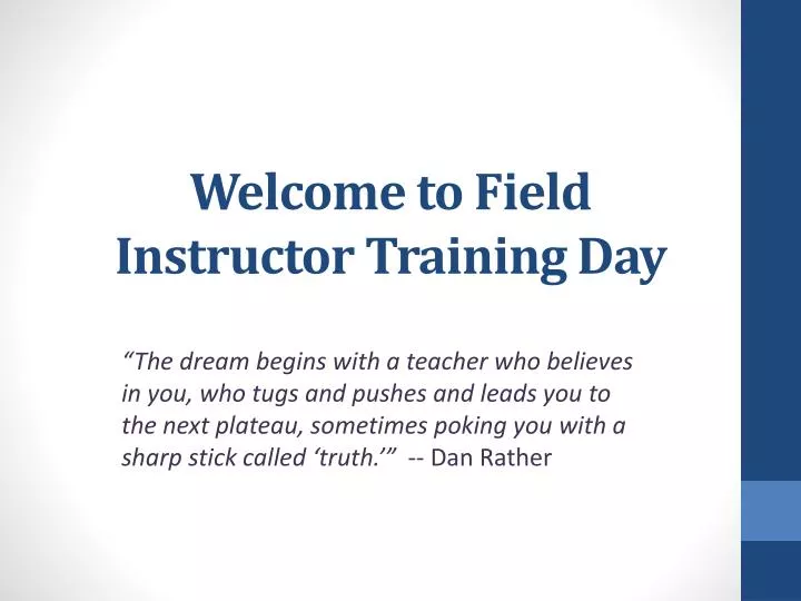 welcome to field instructor training day