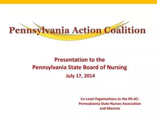 Presentation to the Pennsylvania State Board of Nursing July 17, 2014