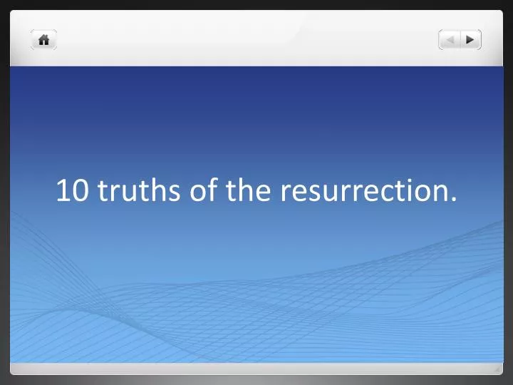 10 truths of the resurrection