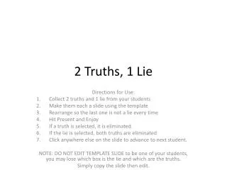 2 Truths, 1 Lie
