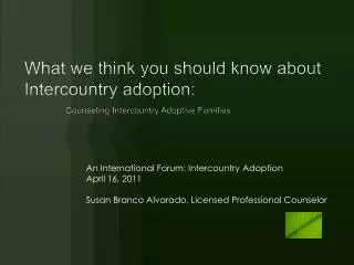 What we think you should know about Intercountry adoption: