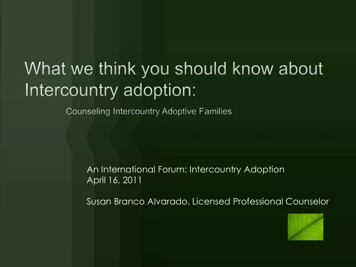 what we think you should know about intercountry adoption