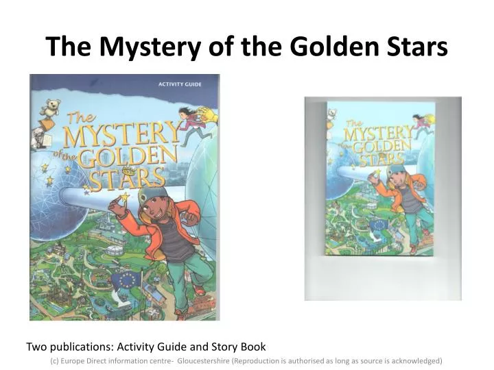 the mystery of the golden stars