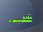 Global Interdependence - slide 1