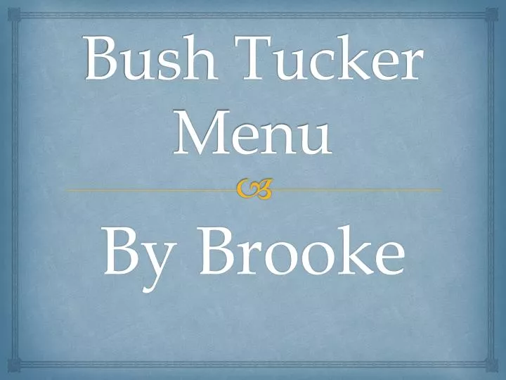 bush tucker menu