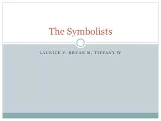 The Symbolists