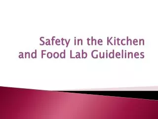 Safety in the Kitchen and Food Lab Guidelines