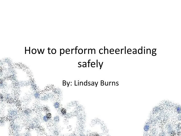 how to perform cheerleading safely