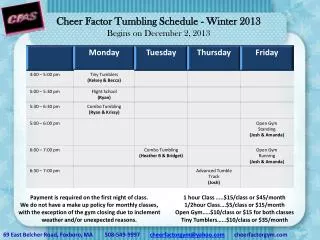 Cheer Factor Tumbling Schedule - Winter 2013 Begins on December 2, 2013