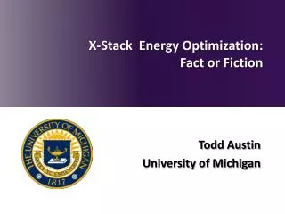 X-Stack Energy Optimization: Fact or Fiction