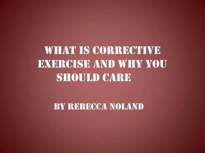 what is corrective exercise and why you should care
