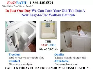EASY BATH 	 1-866-425-5591 “The Walk-in Tub &amp; Shower People”