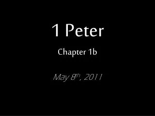1 Peter Chapter 1b