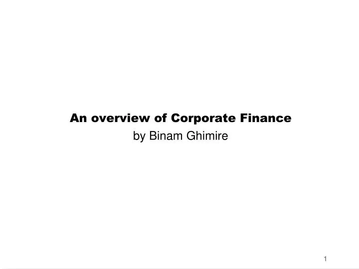 an overview of corporate finance by binam ghimire