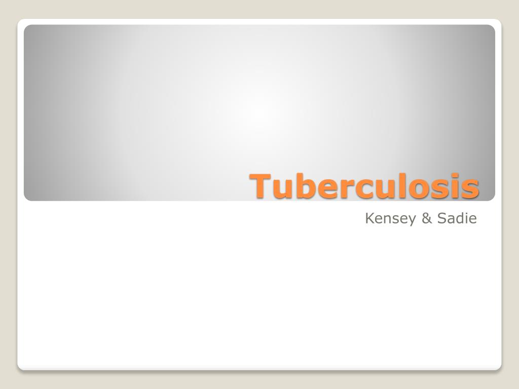 PPT - Tuberculosis PowerPoint Presentation, free download - ID:2479848
