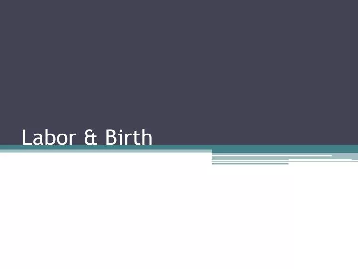 labor birth