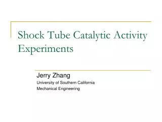 Shock Tube Catalytic Activity Experiments