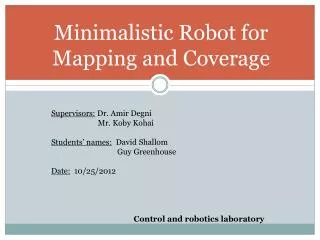 Minimalistic Robot for Mapping and Coverage