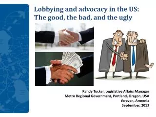 Lobbying and advocacy in the US: The good, the bad, and the ugly