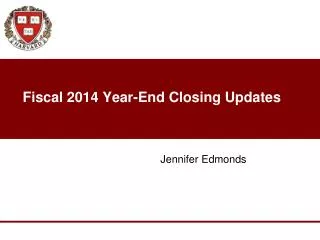 Fiscal 2014 Year-End Closing Updates