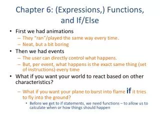 Chapter 6: (Expressions,) Functions, and If/Else