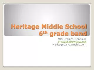 Heritage Middle School 6 th grade band