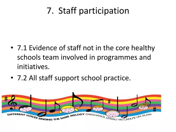 7 staff participation