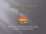 Shower vs. Bath - slide 1