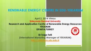 R ENEWABLE ENERGY CENTRE IN SDU-YEKARUM