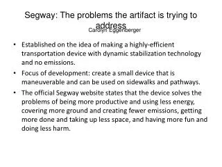 Segway: The problems the artifact is trying to address