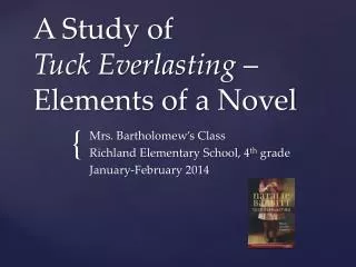 A Study of Tuck Everlasting – Elements of a Novel