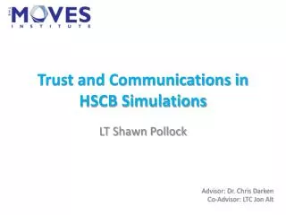 Trust and Communications in HSCB Simulations