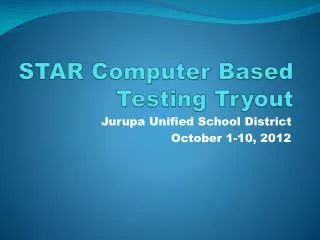 STAR Computer Based Testing Tryout