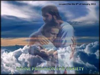DIVINE PROVISION FOR ANXIETY