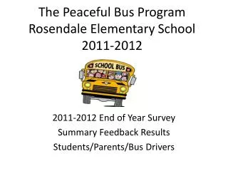 The Peaceful Bus Program Rosendale Elementary School 2011-2012