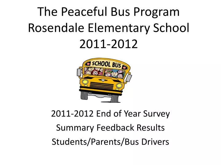 the peaceful bus program rosendale elementary school 2011 2012