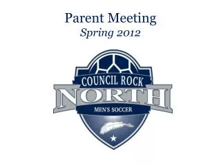 Parent Meeting Spring 2012