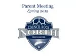 Parent Meeting Spring 2012 - slide 1