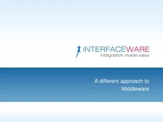 A different approach to Middleware