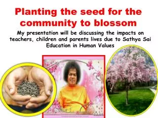 Planting the seed for the community to blossom
